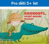 Krokodýl, který neuměl plakat