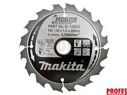 Pilový kotouč na dřevo Makita B-10643 Specialized, 136x20mm, 16 zubů