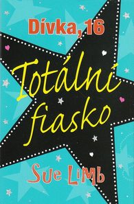 Dívka, 16 - Totální fiasko