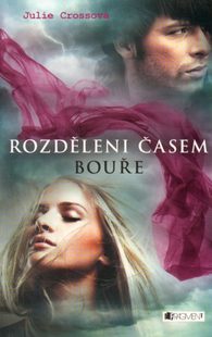 Rozděleni časem – Bouře