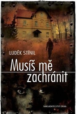 Musíš mě zachránit