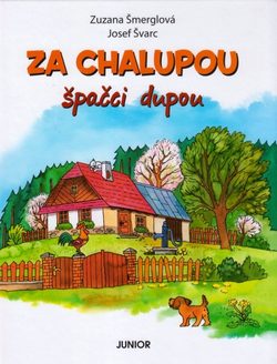 Za chalupou špačci dupou