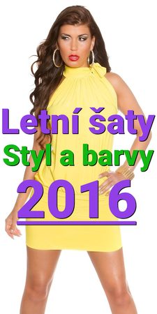 Letní šaty a jejich barvy pro rok 2016