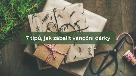 7 tipů, jak zabalit vánoční dárky rychle a efektivně