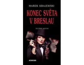 Marek Krajewski - Konec světa v Breslau, KNIHA