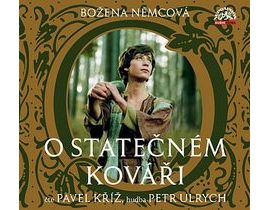 Kolektív autorov, číta Pavel Kříž: O statočnom kováči, CD