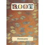 Root - Dominanty
