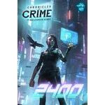 Chronicles of Crime: 2400 (The Millenium Series)