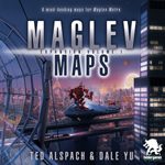 Maglev Metro - Maglev Maps (Expansion Volume 1)