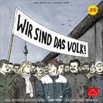 Wir Sind Das Volk! - The Divided Germany