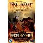 Tash-Kalar: Pekelný oheň