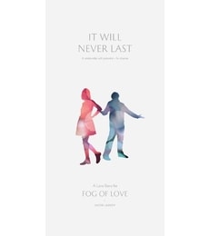 Fog of Love: It Will Never Last
