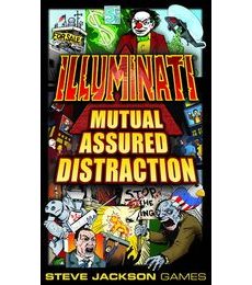Illuminati: Mutual Assured Distraction