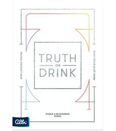 Truth or Drink? - Truth or Drink?