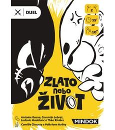 Zlato nebo život - Zlato nebo život