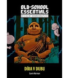 Old-School Essentials - Díra v dubu - Old-School Essentials - Díra v dubu
