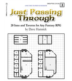 Just Passing Through: 20 Inns and Taverns for Any Fantasy RPG - Just Passing Through: 20 Inns and Taverns for Any Fantasy RPG