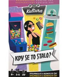 Kdy se to stalo? POPkultura