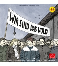 Wir Sind Das Volk! - The Divided Germany