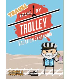 Trial (Travel) by Trolley - Vacation Expansion