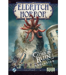 Eldritch Horror: Cities in Ruin