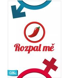 Rozpal mě - Rozpal mě
