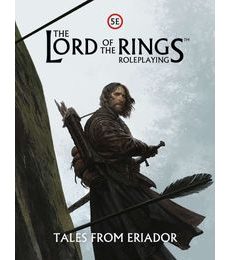 The Lord of the Rings Roleplaying - Tales of Eriador - The Lord of the Rings Roleplaying - Tales of Eriador