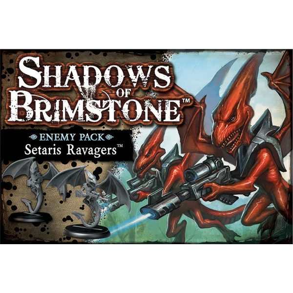 Shadows of Brimstone - Setaris Ravagers