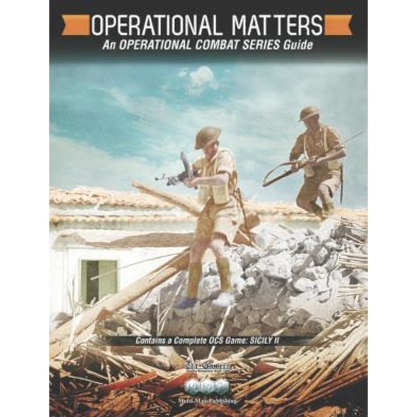 Operational Matters (+ Sicily II)
