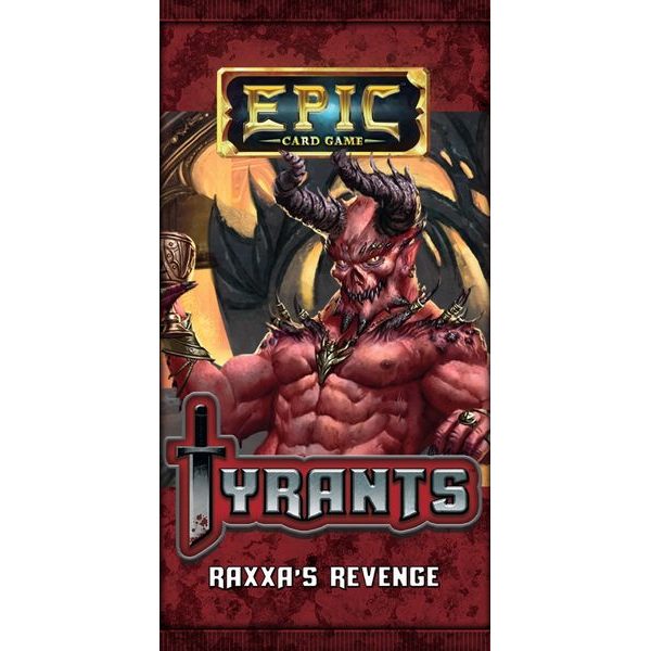 Epic: Tyrants - Raxxa's Revenge