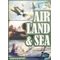 Air, Land & Sea