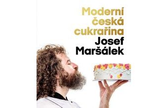 Moderní česká cukrařina - Josef Maršálek