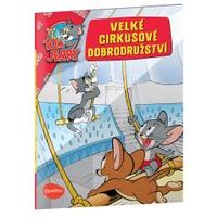 VELKÉ CIRKUSOVÉ DOBRODRUŽSTVÍ – Tom a Jerry v obrázkovém příběhu Baagl