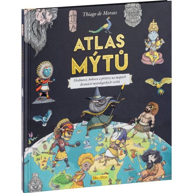 ATLAS MÝTŮ – Mytický svět bohů Baagl