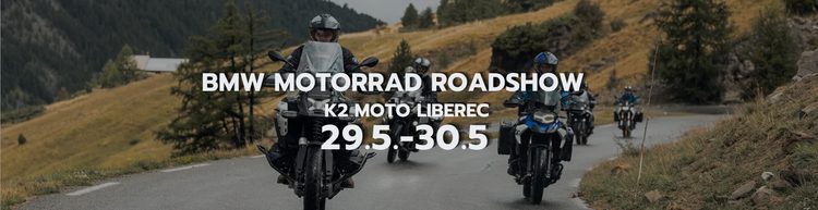 BMW Motorrad ROADSHOW už 29.5.-30.5. v Liberci!