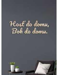Citát na stenu "Hosť do domu, Boh do domu"