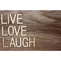 CANVAS PRINT WITH THE WORDS - LIVE LOVE LAUGH - PICTURES WITH INSCRIPTIONS AND QUOTES - PICTURES