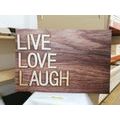 CANVAS PRINT WITH THE WORDS - LIVE LOVE LAUGH - PICTURES WITH INSCRIPTIONS AND QUOTES - PICTURES
