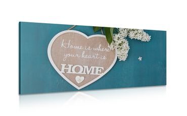 CANVAS PRINT HEART WITH A QUOTE - HOME IS WHERE YOUR HEART IS - PICTURES WITH INSCRIPTIONS AND QUOTES - PICTURES