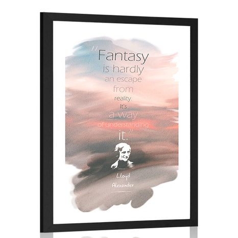 POSTER WITH MOUNT QUOTE ABOUT FANTASY - LLOYD ALEXANDER - MOTIFS FROM OUR WORKSHOP - POSTERS