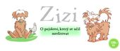 Zizi - o pejskovi, který se učil meditovat