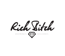 RICH BITCH