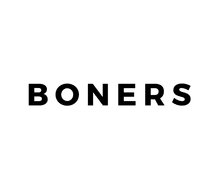 BONERS