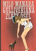 GULLIVERIANA & ZLATÝ OSEL - Milo Manara