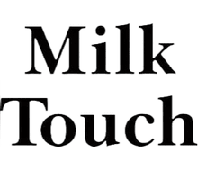 Milk Touch