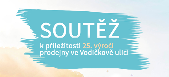 Soutěž k 25. výročí prodejny ve Vodičkově ulici