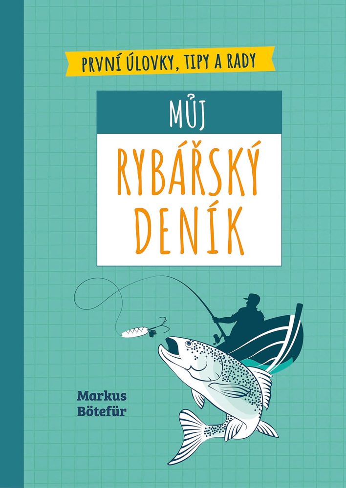 E-shop Můj rybářský deník - Markus Bötefür,Můj rybářský deník - Markus Bötefür