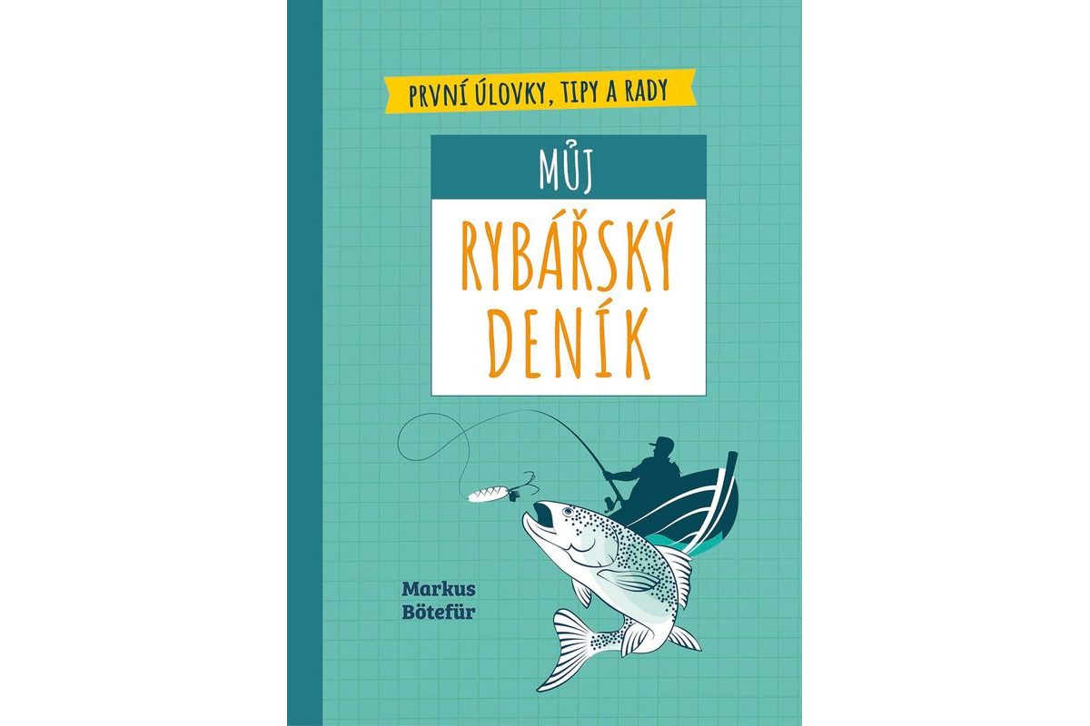 Můj rybářský deník - Markus Bötefür