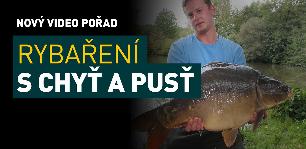 Seriál o rybárčení s Chyť a pusť