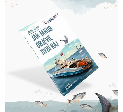 Vagner Kniha Jak Jakub objevil rybí ráj III.